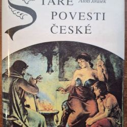 Jirásek Alois - Staré povesti české