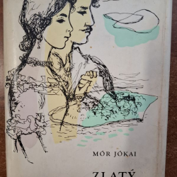 Jókai Mór - Zlatý človek