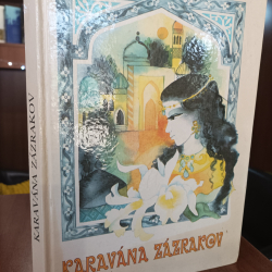 Karavána zázrakov (Uzbecké ľud.rozprávky)