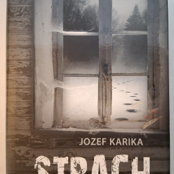 Karika Jozef  - Strach