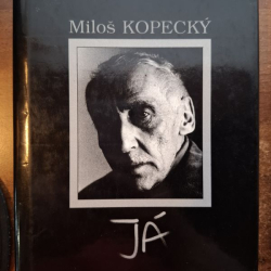 Kopecký Miloš - Já