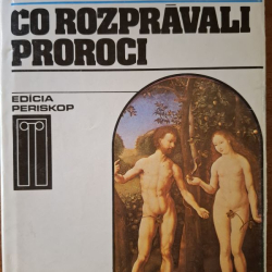 Kosidowski Zenon  - Čo rozprávali proroci