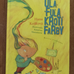Košková Hana - Uľa-fuľa krotí farby