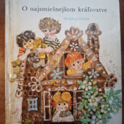 Kováčik Peter - O najsmiešnejšom kráľovstve