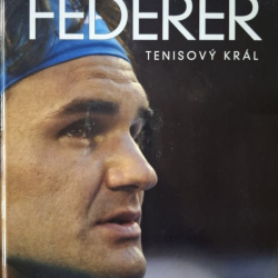 Kozohorsky David - Roger Federer tenisový kráľ