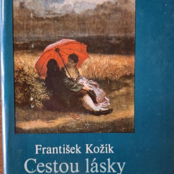 Kožík František  - Cestou lásky