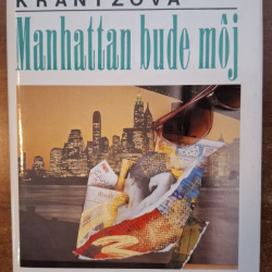 Krantzová Judith - Manhattan bude môj
