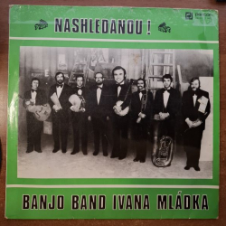 Banjo band Ivana Mládka - Nashledanou  LP (1977)