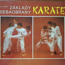 Levský Vojtech L. - Základy sebaobrany Karate