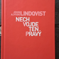 Lindqvist John Ajvide - Nech vojde ten pravý