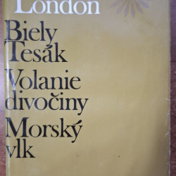 London Jack - Biely Tesák, Volanie divočiny, Morský vlk (zlaty fond)
