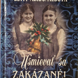 MacDonaldová Betty - Usmievať sa zakázané !