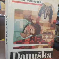 Mačingová Božena  - Danuška