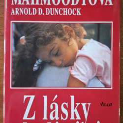 Mahmoodyová Betty - Z lásky k dieťaťu