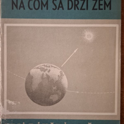 Ogorodnikov K.F. - Na čom sa drží Zem (1949)