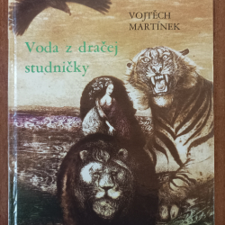 Martínek Vojtěch - Voda z dračej studničky