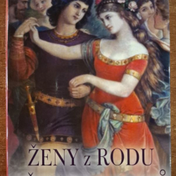 Bauer Jan - Ženy z rodu Přemyslovců