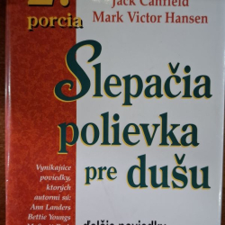 Slepačia polievka pre dušu 2.porcia - J.Canfield, M.V.Hansen