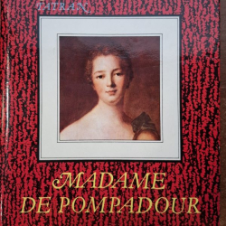 Massimo Grillandi - Madame de Pompadour