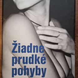 Matkin Maxim E. - Žiadne prudké pohyby