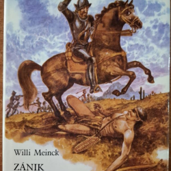 Meinck Willi  - Zánik jaguárích bojovníkov