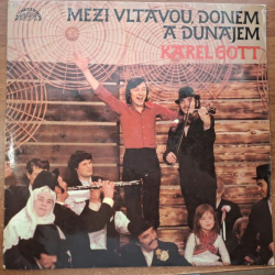 Karel Gott - Mezi Vltavou, Donem a Dunajem LP 1973