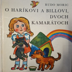 Moric Rudo  - O Haríkovi a Billovi, dvoch kamarátoch