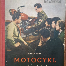 Motocykl a jeho obsluha - Adolf Tuma