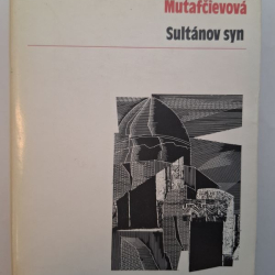 Mutafčievová Viera - Sultánov syn