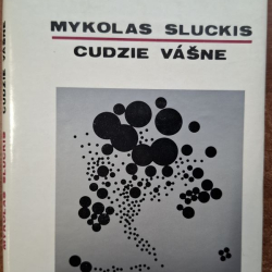 Mykolas Sluckis - Cudzie vášne