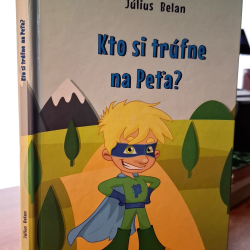 Belan Július - Kto si trúfne na Peťa?