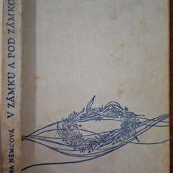 Němcová Božena  - V zámku a pod zámkom a iné  (1967)