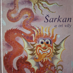 Benedek Elek - Šarkan a tri víly