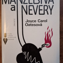 Oatesová Joyce Carol - Manželstvá a nevery