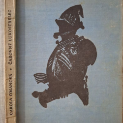 Omanová Karola - Čarovný lukostrelec