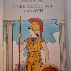 Petiška Eduard - Staré grécke báje a povesti