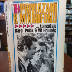 Priviazaní k mikrofónu - ...komentujú Karol Polák a Vít Holubec
