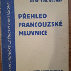 Přehled Francouzské mluvnice - prof.Tob Bednář