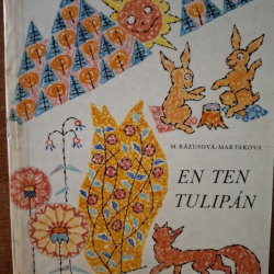 Rázusová-Martáková Mária  - En ten tulipán