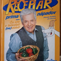 Receptár príma nápadov alebo Čo ste v televízii  (ne)videli - Podlaha P., Savinec J