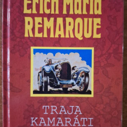 Remarque Erich Maria - Traja kamaráti