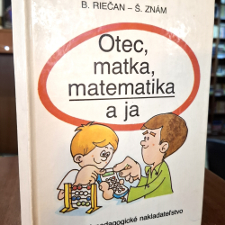 Riečan B., Znám Š. - Otec, matka, matematika a ja