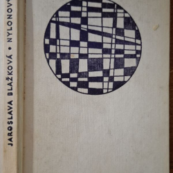 Blažková Jaroslava - Nylonový mesiac