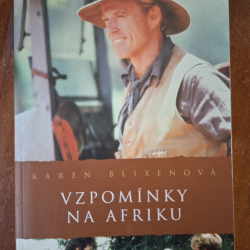 Blixenová Karen - Vzpomínky na Afriku