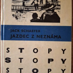 Schaefer Jack - Jazdec z neznáma  (edícia Stopy)