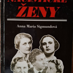 Sigmundová Anna Maria - Nacistické ženy