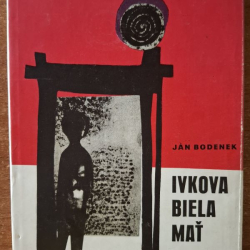 Bodenek Ján - Ivkova biela mať