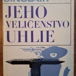 Sinclair Upton - Jeho veličenstvo uhlie