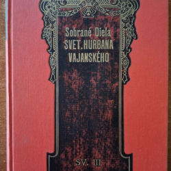 Sobrané diela Vajanského III. (Letiace tiene, V malom meste, Jarný mráz) 1924