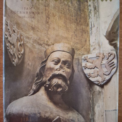 Spěváček Jiří - Král diplomat -Jan Lucemburský 1296 - 1346